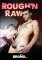 Rough n Raw